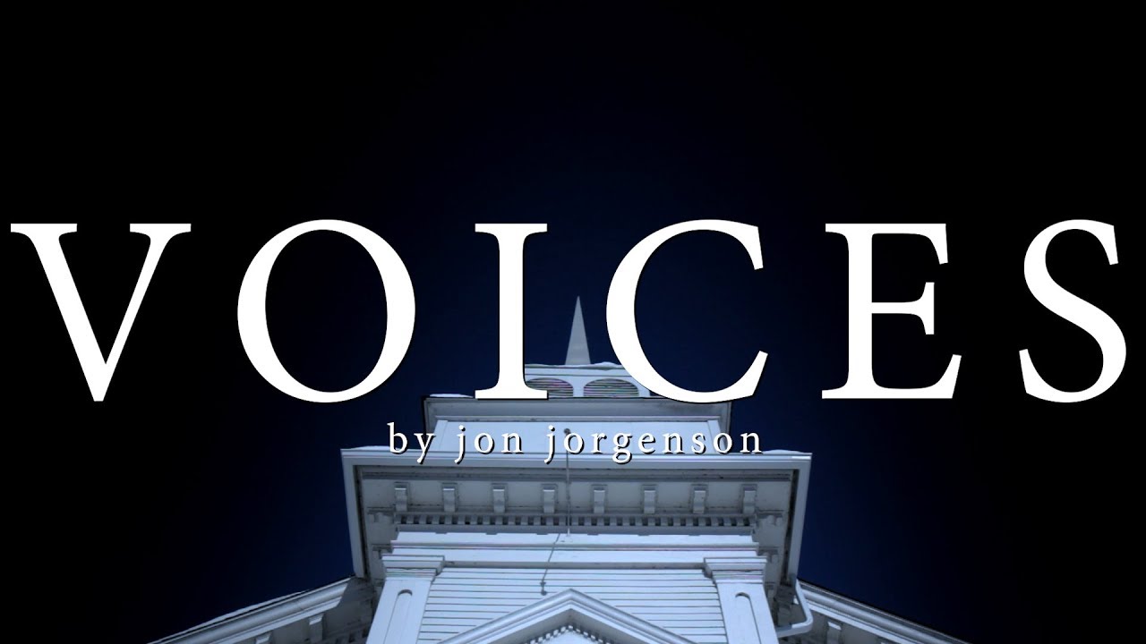 Voices | Jon Jorgenson | Spoken Word Poem