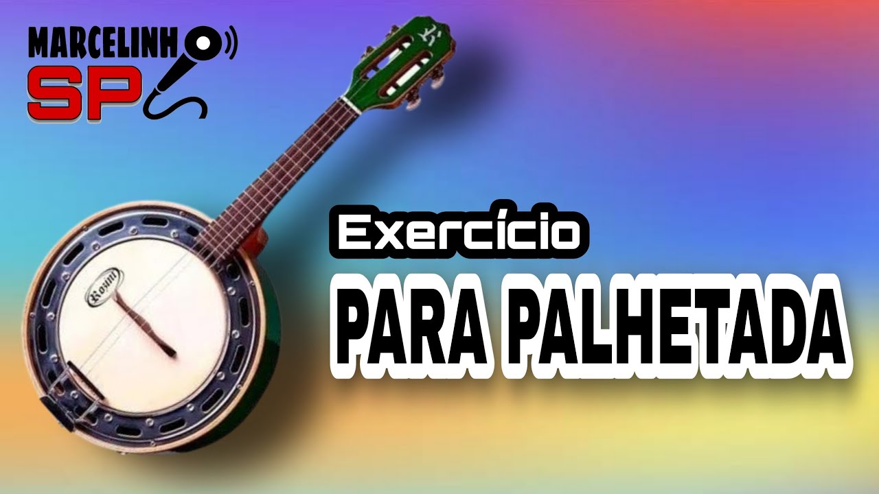 EXERCÍCIOS PARA PALHETADA DE BANJO.