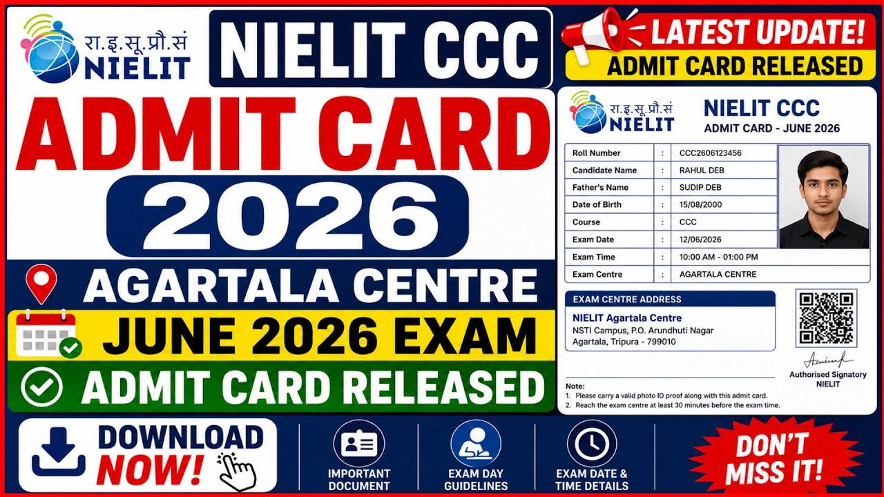 NIELIT CCC Admit Card 2026 Download | Agartala Centre | June 2026 Admit Card Released