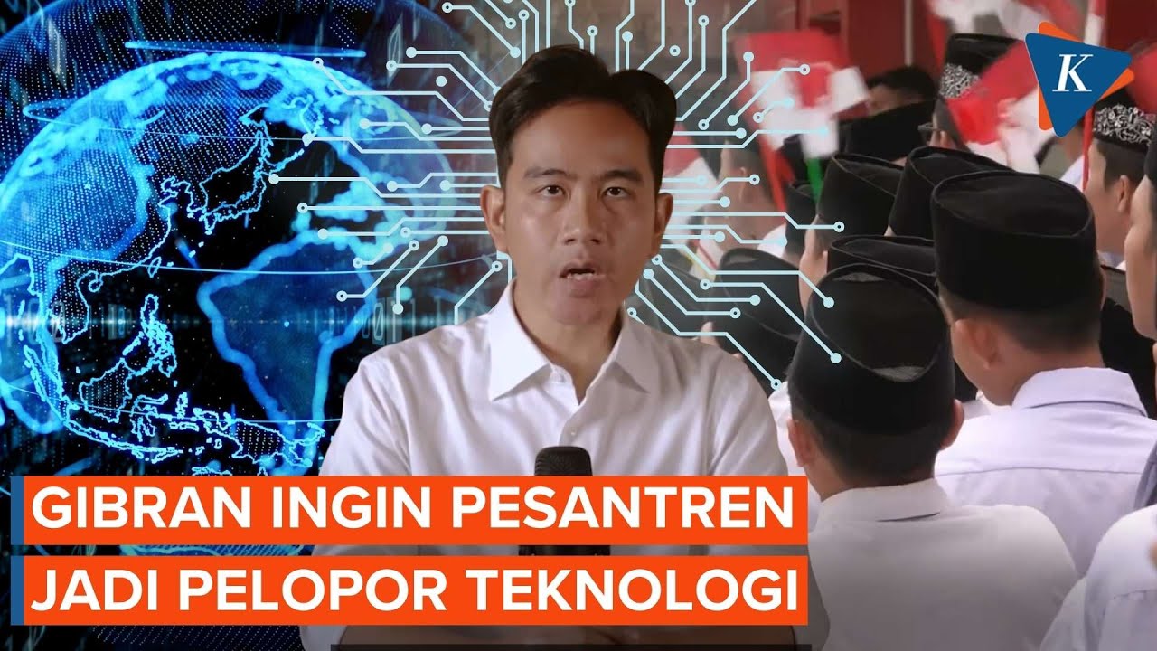 [FULL] Gibran: Pesantren Jadi Pelopor Robotik, Blockchain, dan AI