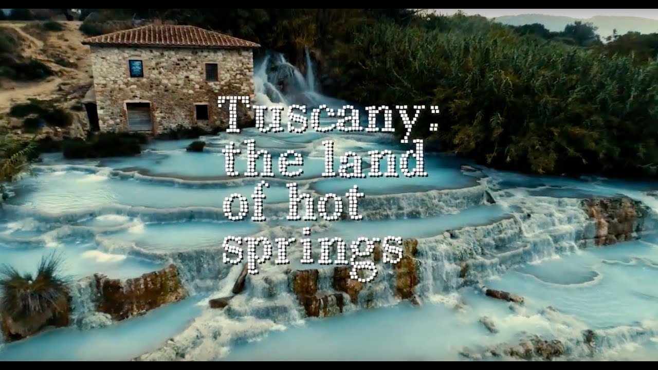 Tuscany: the land of hot springs