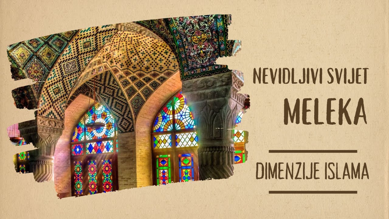 DIMENZIJE ISLAMA - Nevidljivi svijet meleka - hafiz Senad-ef. Ganić