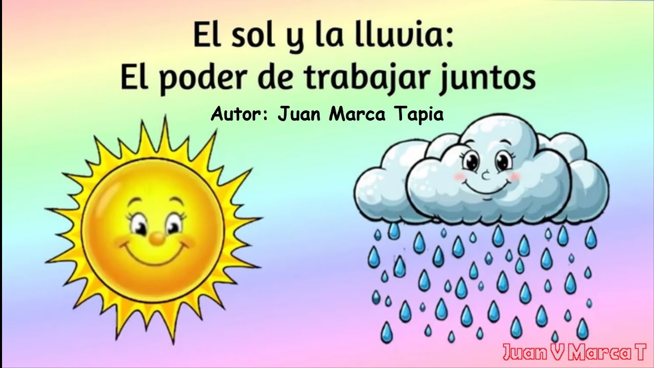 EL SOL Y LA LLUVIA.  EL PODER DE TRABAJAR JUNTOS