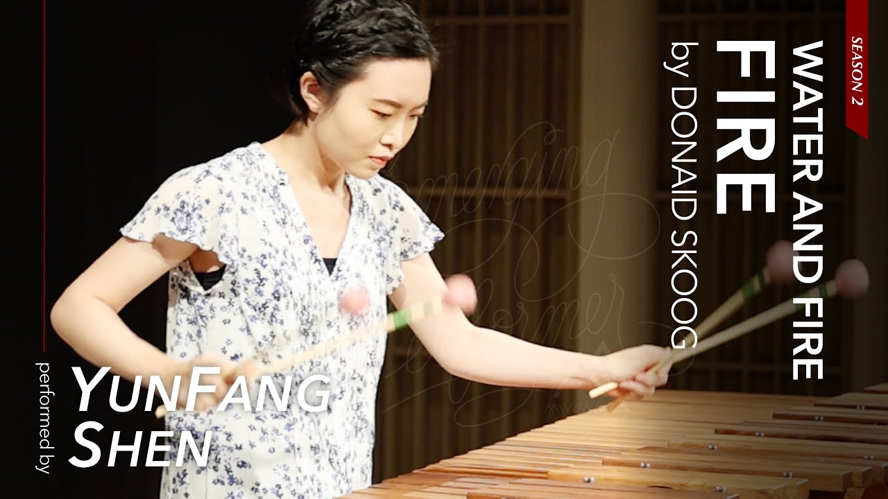 D. Skoog: Fire / Yun-Fang Shen #EmergingPerformer Season 2, Ep17