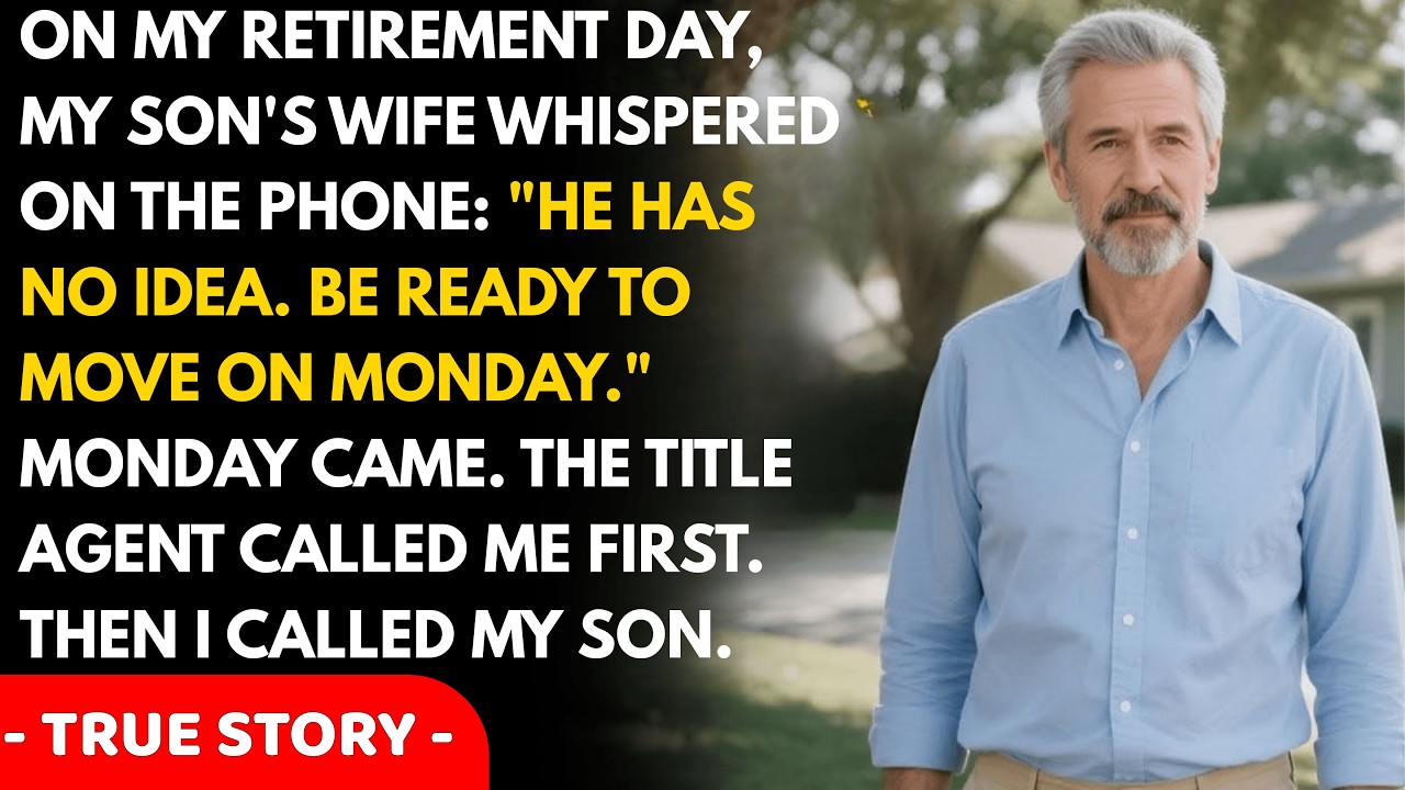 On my retirement day, my son's wife said on the phone: 