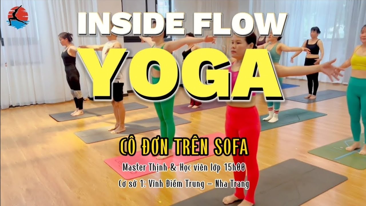 Insideflow yoga - Lâu lâu đổi món nha cả nhà. Phiêu theo bài Cô đơn trên sofa #yoga #yoganhatrang