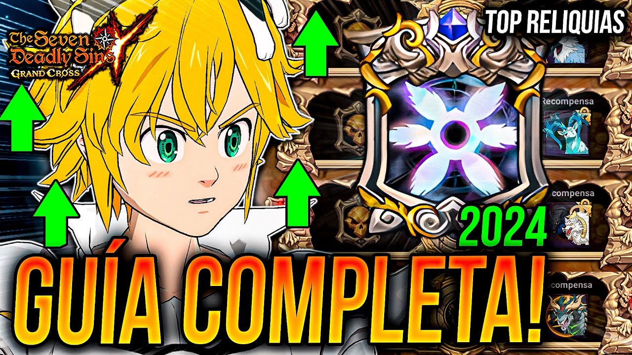 MEJORES RELIQUIAS TIER LIST 2024! 📈 PÁJARO, CIERVO, LOBOS, DRAGÓN! 🙂| Seven Deadly Sins: Grand Cross