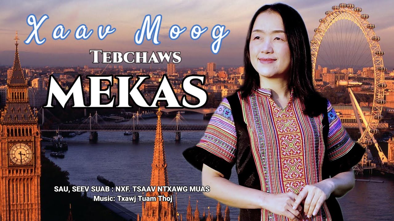 Xaav Moog Tebchaws Mekas (Nxf.Tsaav Ntxawg Muas)