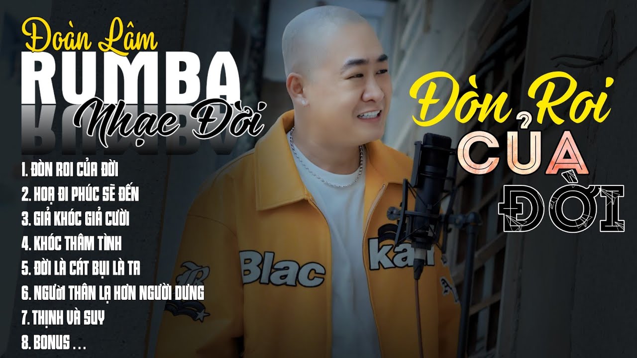 ĐÒN ROI CỦA ĐỜI - RUMBA LK | ALBUM NHẠC ĐỜI XUẤT SẮC NHẤT 2024 | LK ĐOÀN LÂM RUMBA CỰC HOT