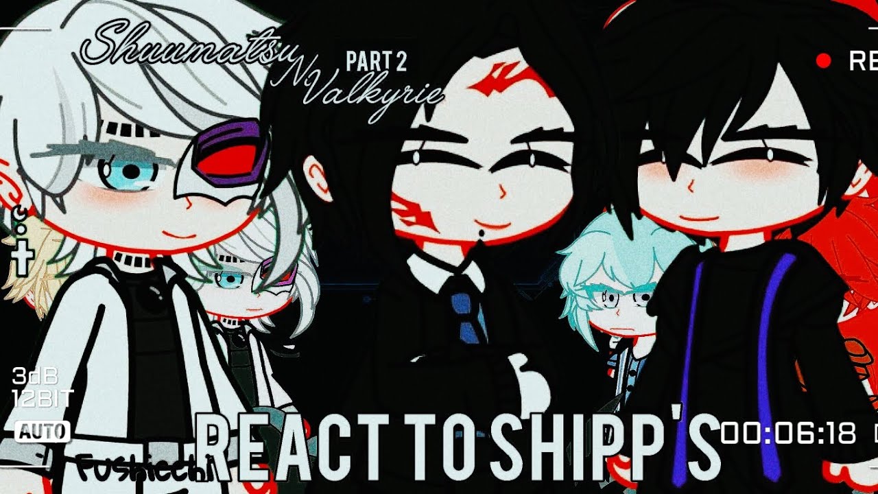 Shuumatsu No Valkyrie React To Shipp's || Part 2 || •Fushicchi•