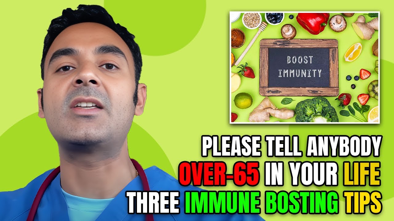 Please tell anybody OVER-65 in your life: These THREE IMMUNE BOOSTING tips