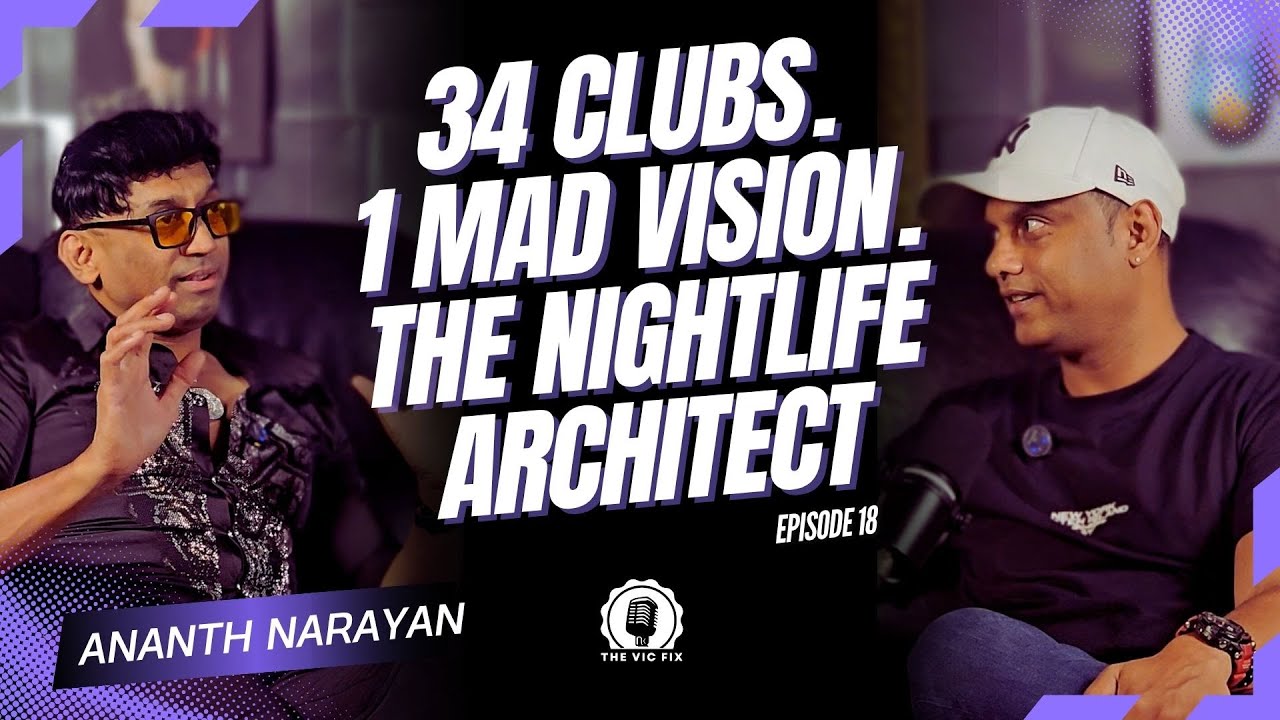 The Man Who Built Bangalore’s Nightlife | Ananth Narayan on The Vic Fix (Part 1) | Episode 18