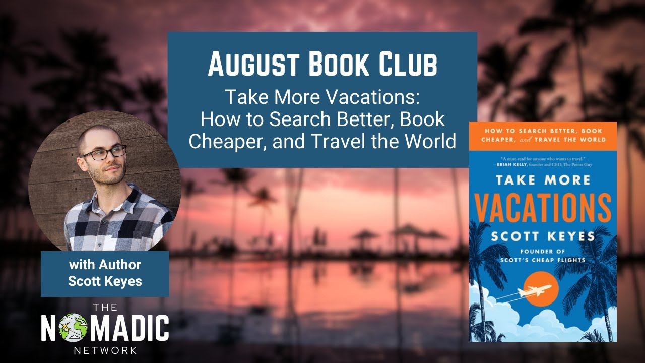 Travel Book Club "Take More Vacations" by Scott Keyes