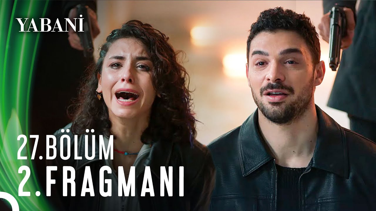 Yabani 27. B&ouml;l&uuml;m 2. Fragmanı