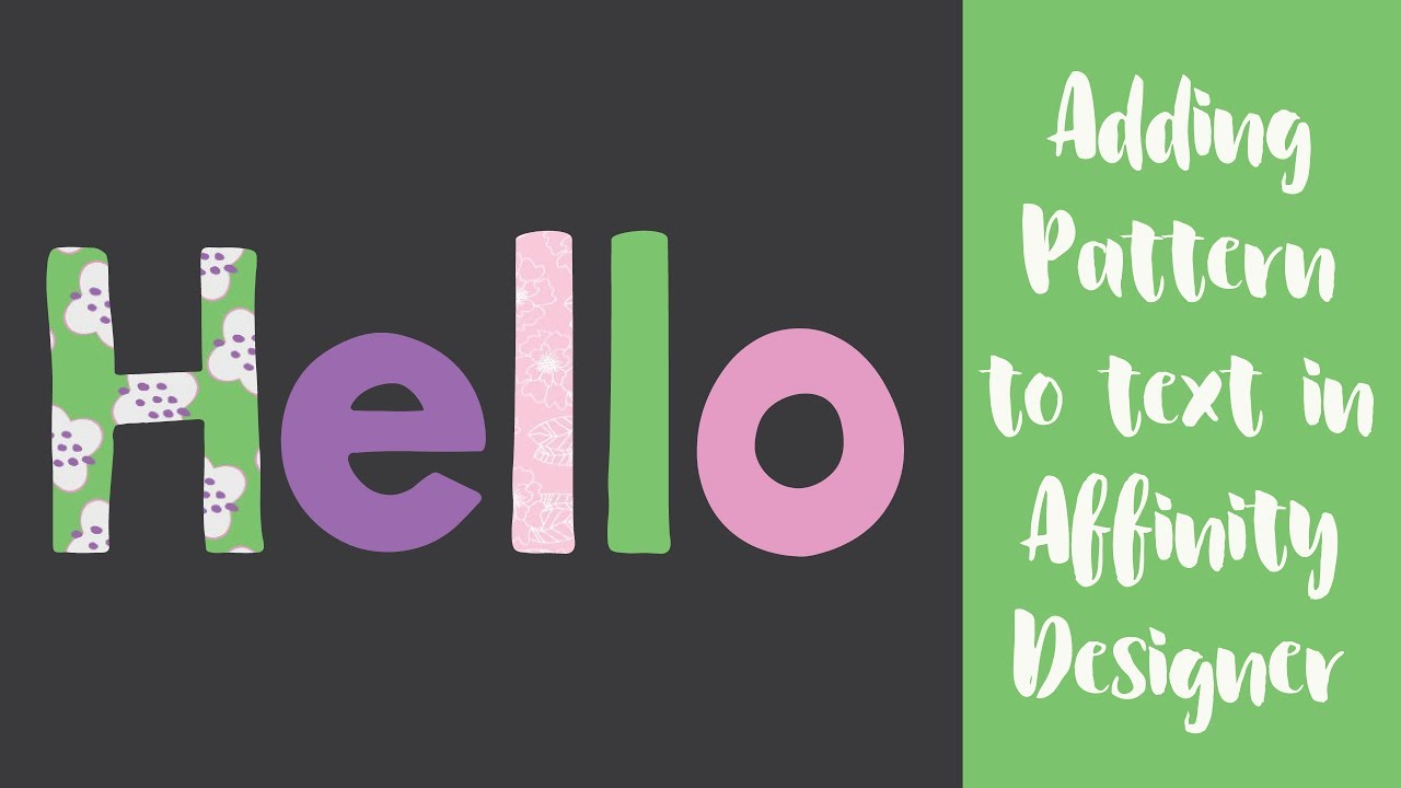 How To Add Patterns & Images To Text In Affinity Designer