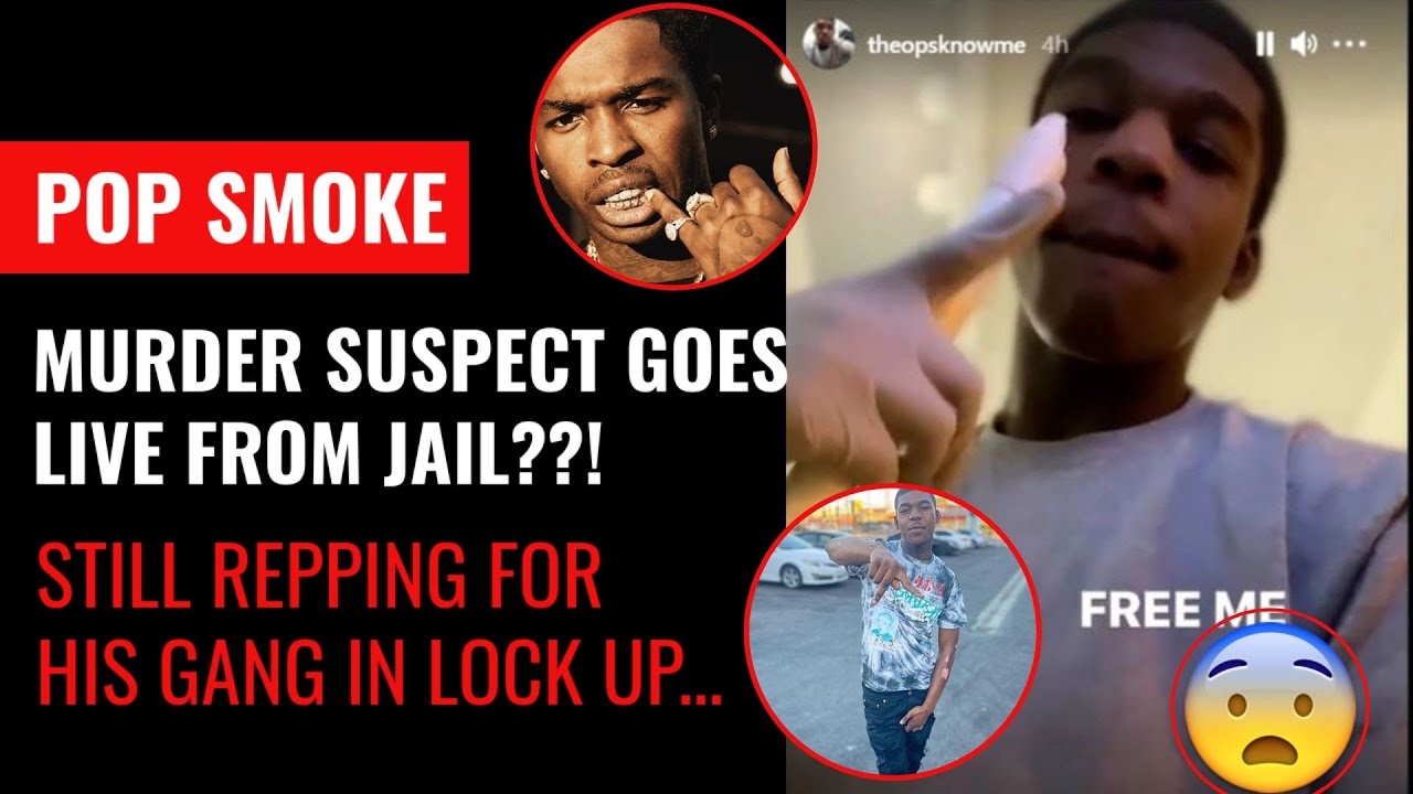 Pop Smoke Murder Suspect Goes Live On Social Media From Jail...Still Repping His Set While Locked Up