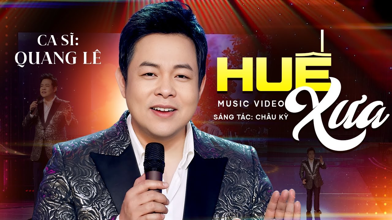 Huế Xưa - Quang L&ecirc; | St: Ch&acirc;u Kỳ | Triệu view xứng đ&aacute;ng Quang L&ecirc; khiến cả kh&aacute;n ph&ograve;ng chết lặng