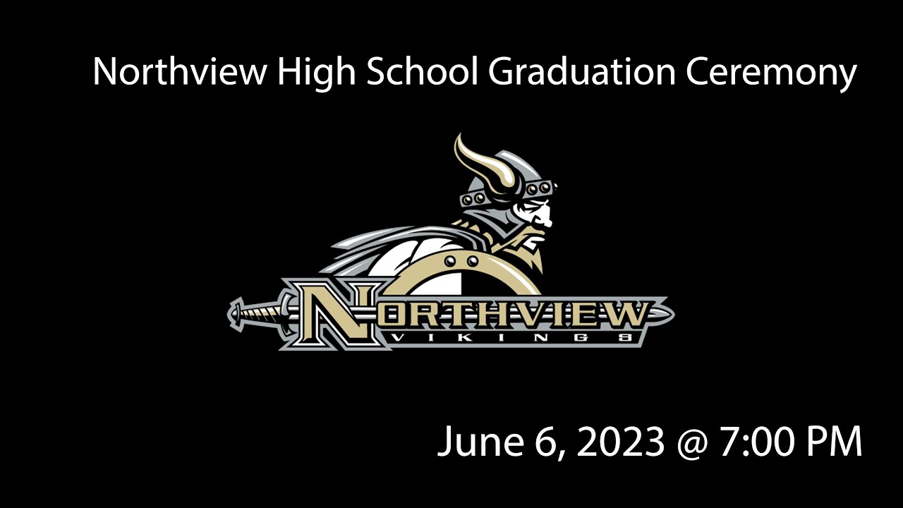 Northview High School Graduation 2023 Ceremony
