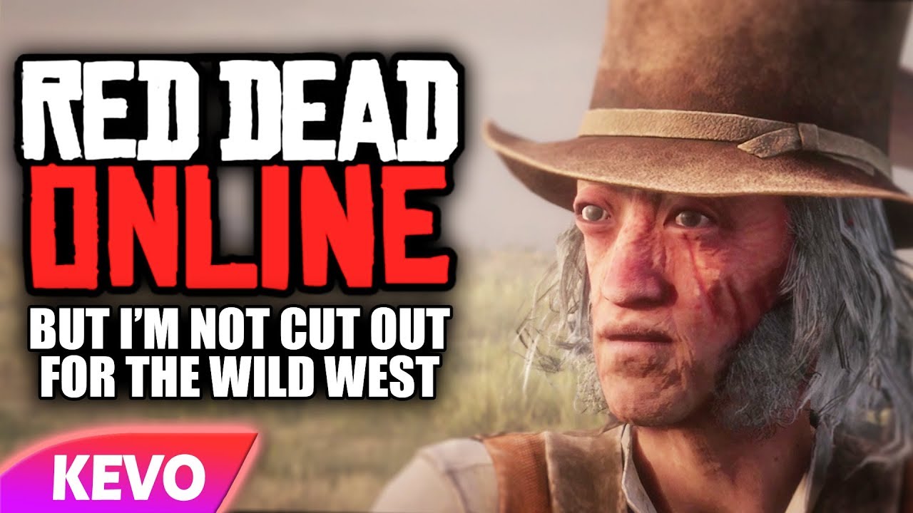 Red Dead online but I'm not cut out for the wild west