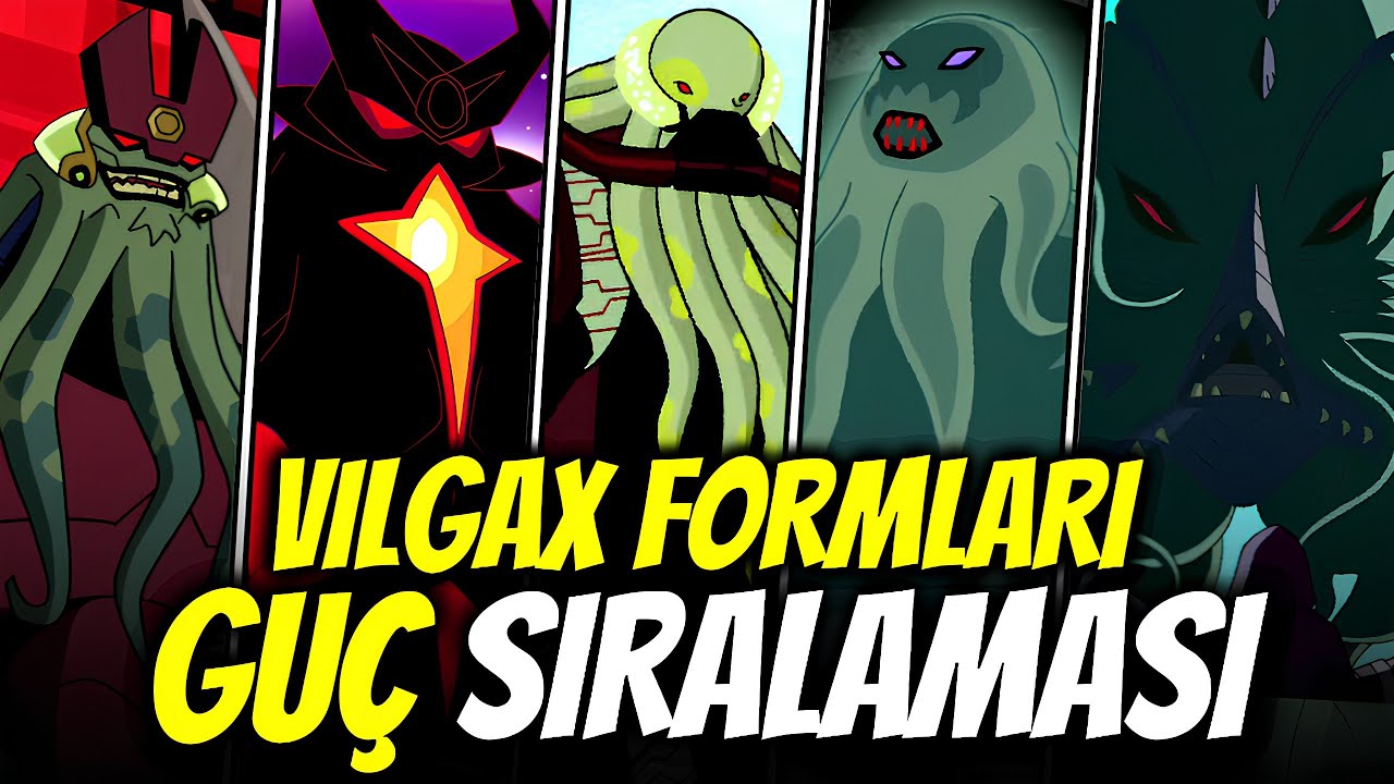 En Güçlü Vilgax Formları Güç Sıralaması! Ben 10 Evrenindeki En Güçlü 10 Vilgax