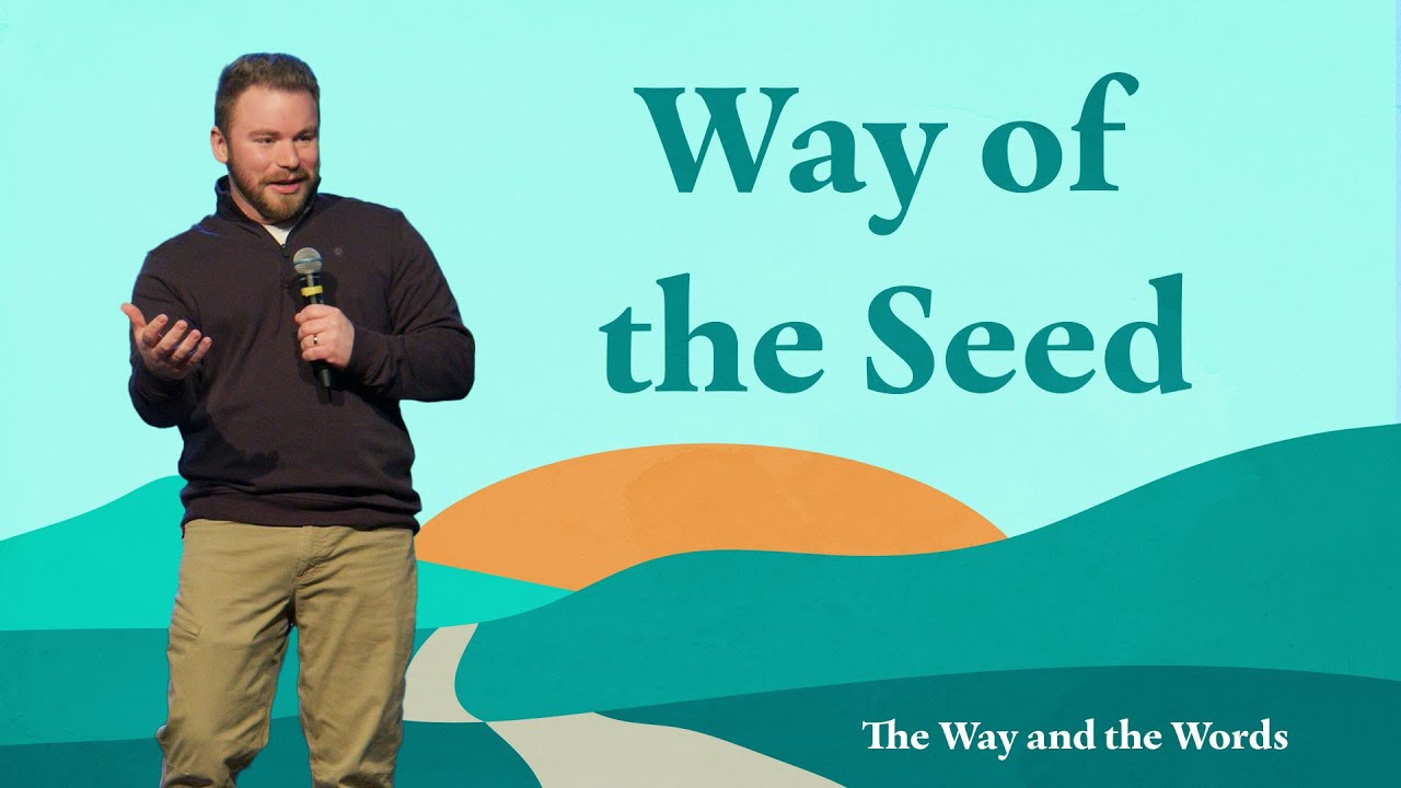 Way of the Seed