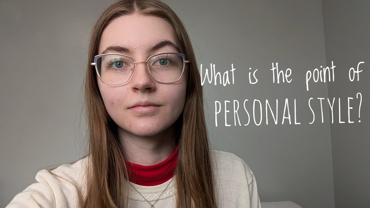 What is the point of personal style?