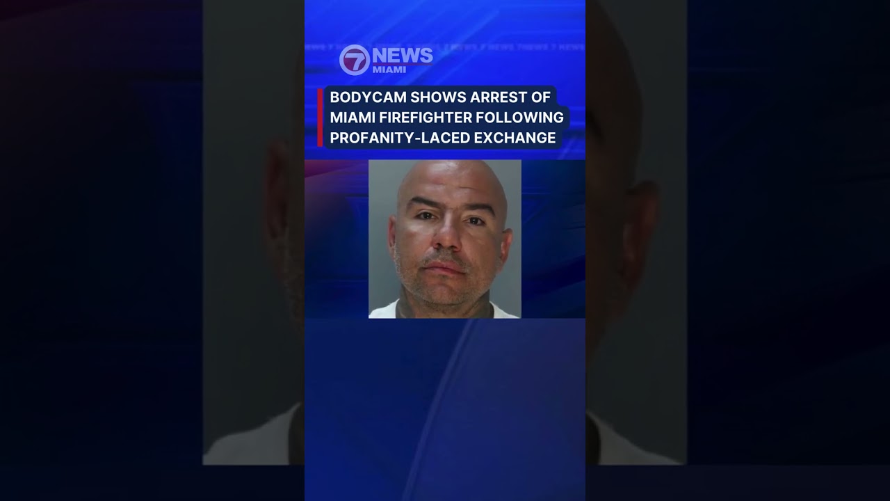 Bodycam shows arrest of Miami firefighter following profanity-laced exchange