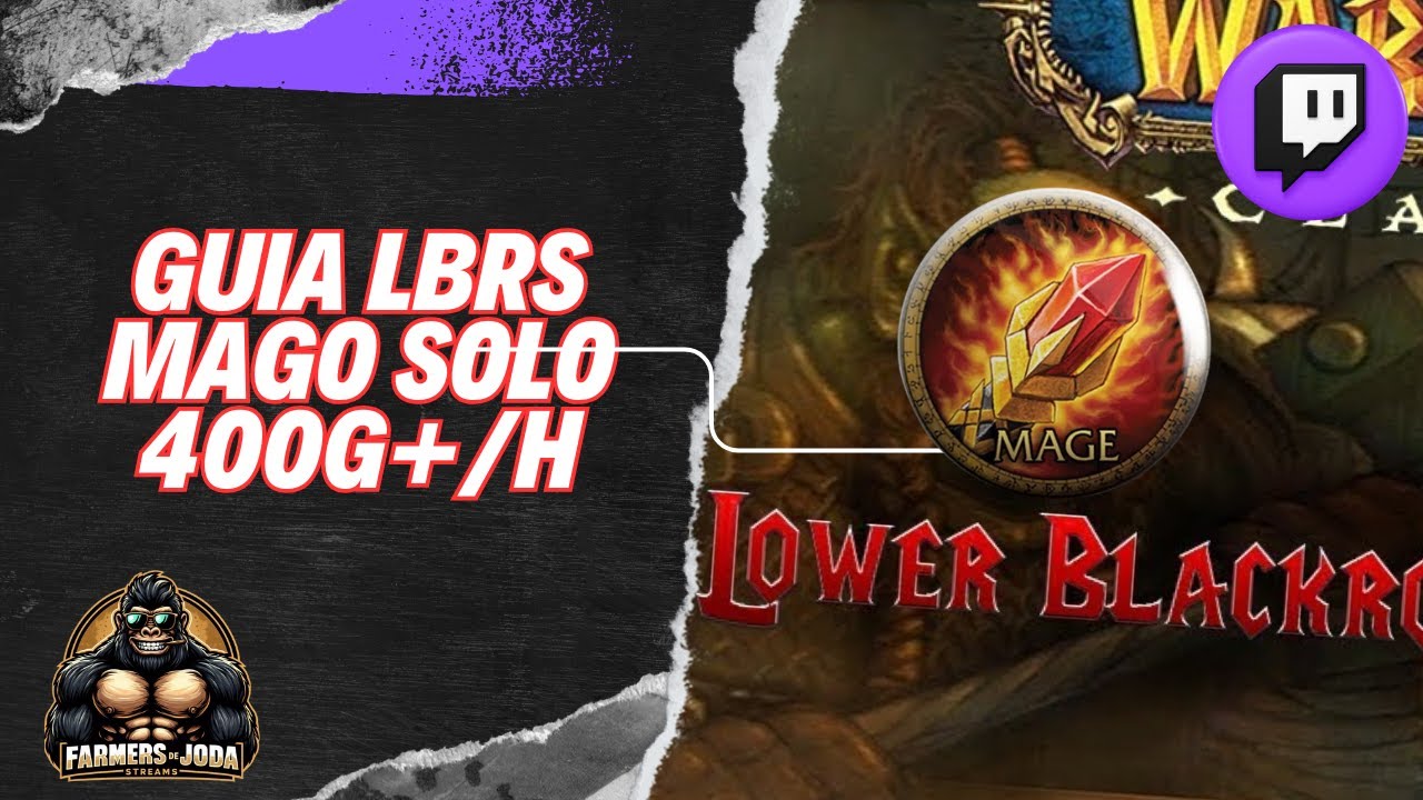 &iexcl;MAXIMIZA TUS GANANCIAS EN LBRs! Gu&iacute;a para Mago SOLO: 25k-45k EXP y 80g-400g/H en WoW Classic