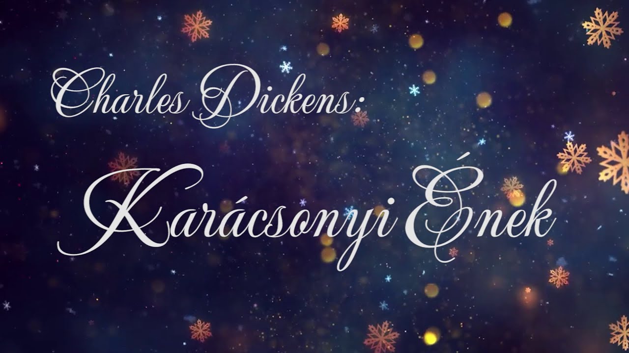 Charles Dickens - Karácsonyi Ének