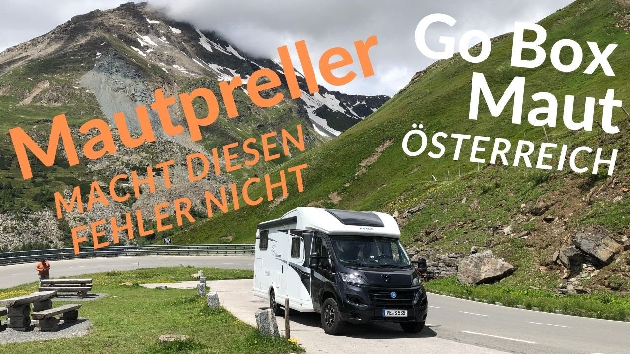Mautpreller in Österreich mit dem Wohnmobil über 3,5 t. Macht diesen Fehler nicht !