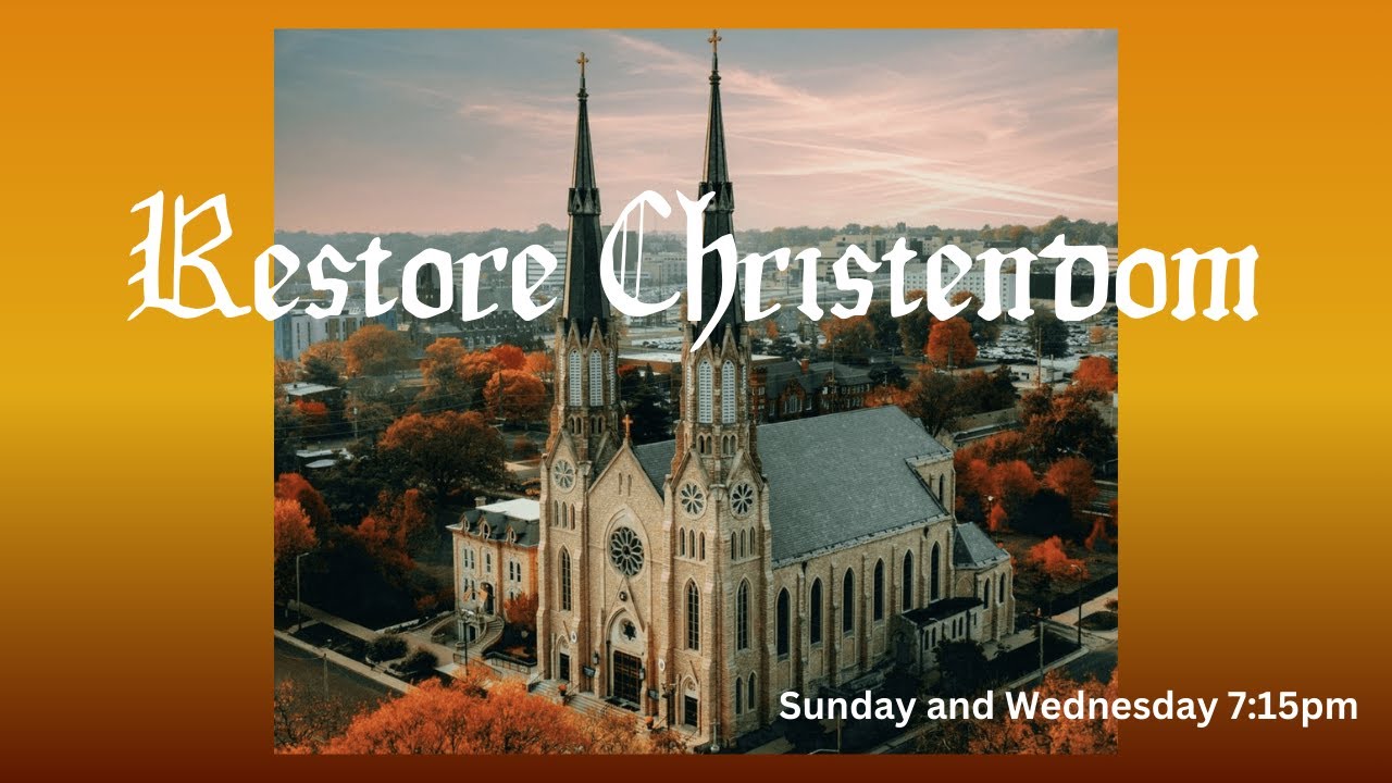Restore Christendom - The Last Sunday in Ordinary Time or The Last Sunday After Pentecost