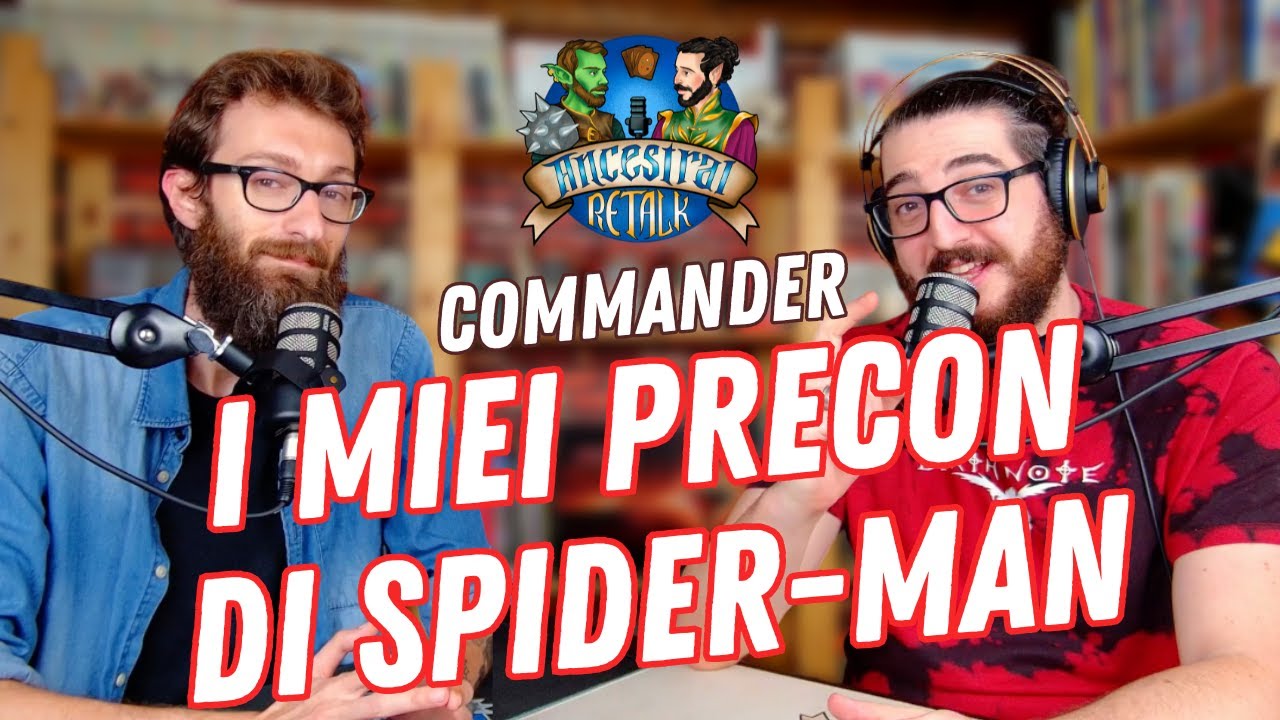I COMMANDER SPIDER-MAN DA NON SOTTOVALUTARE - con @Capcomics_ - Magic The Gathering