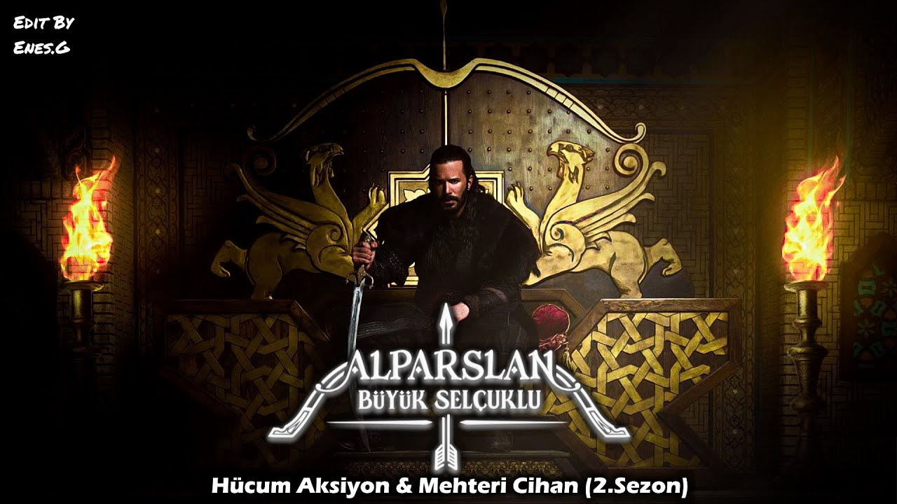 Alparslan: Büyük Selçuklu Müzikleri | Hücum 