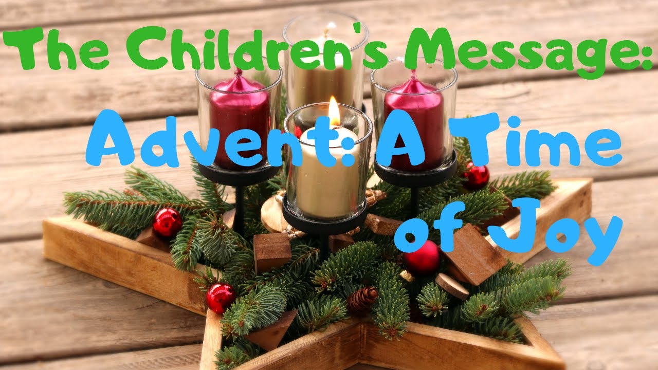The Children's Message: Advent, A Time for Joy