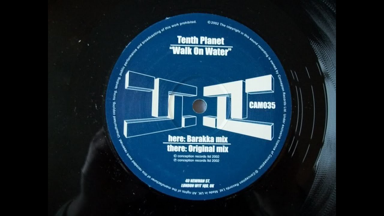Tenth Planet - Walk On Water (Barraka Remix) [2002]