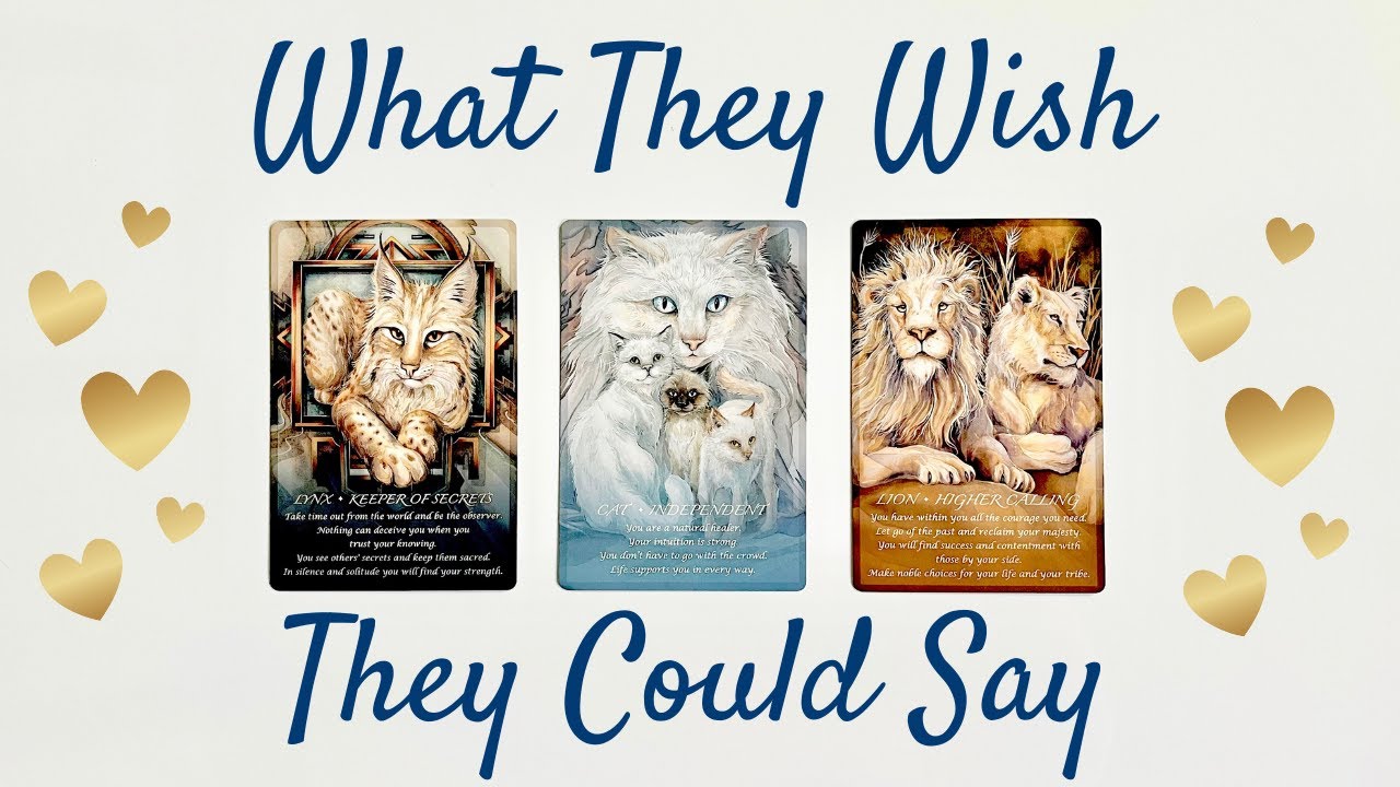 WHAT THEY WISH THEY COULD TELL YOU... 💑  PICK A CARD 💋  LOVE TAROT READING