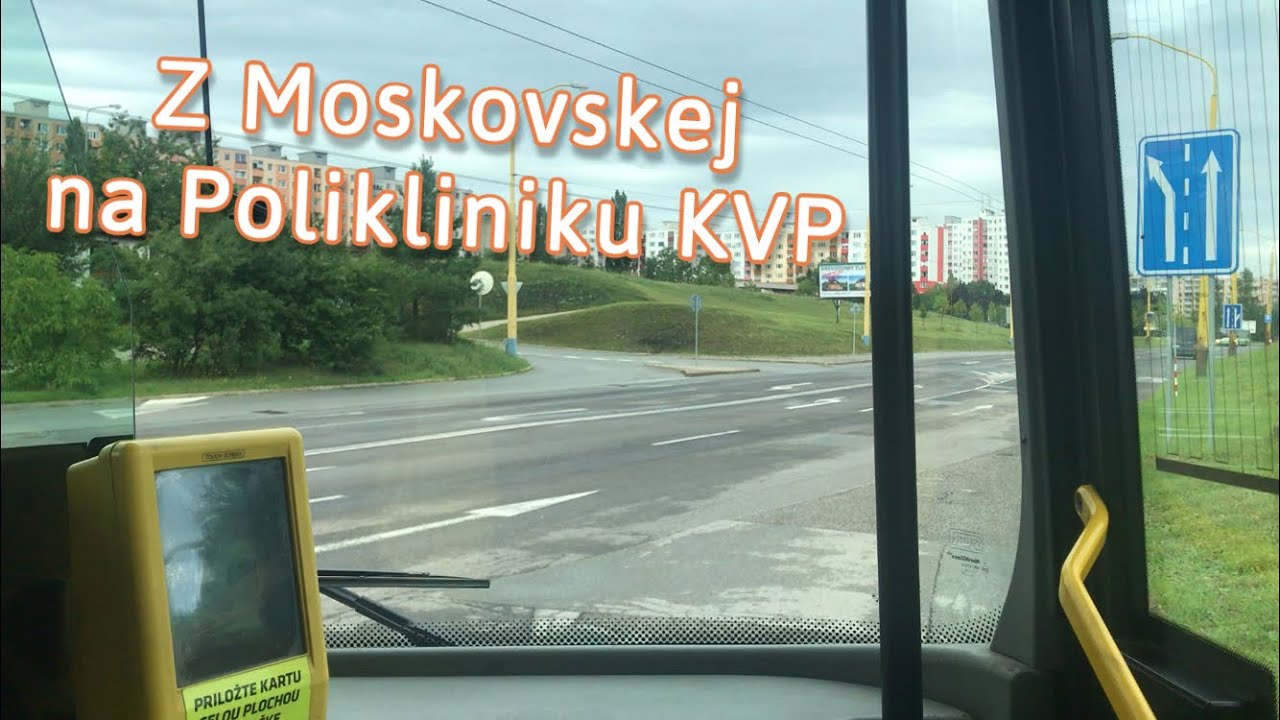 Jazda cez obratisko Moskovská a ďalej na zastávku Poliklinika KVP  / MHD Košice