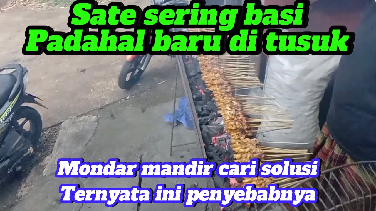 ANTARA PERCAYA DAN TIDAK PERCAYA‼️Penyebab daging sate ayam bau basi. Sisa hari ini jual besok basi