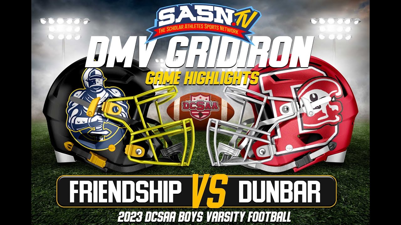 DMV Gridiron Dunbar Vs Friendship Game Highlights