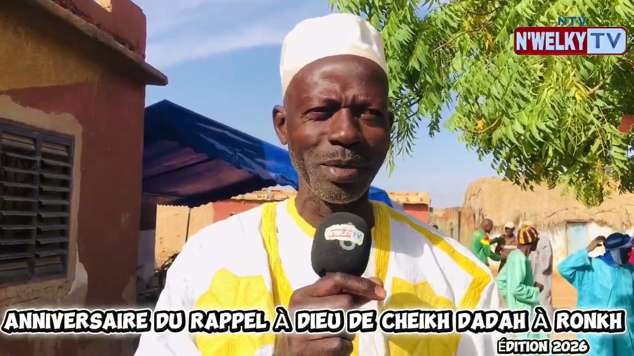 ANNIVERSAIRE DU RAPPEL À DIEU DE CHEIKH DADAH ÉDITION 2026 À RONKH 