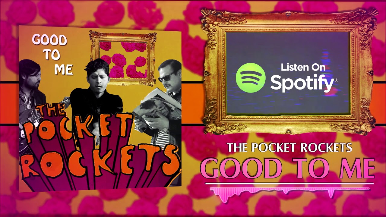 The Pocket Rockets-Good To Me (Lyric Video)