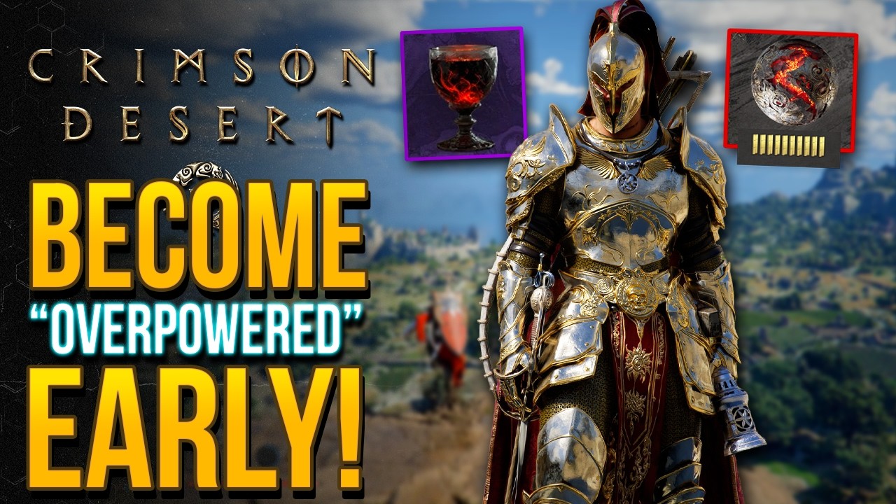 Crimson Desert - Become Overpowered Early in 5 Steps (Tips & Tricks)