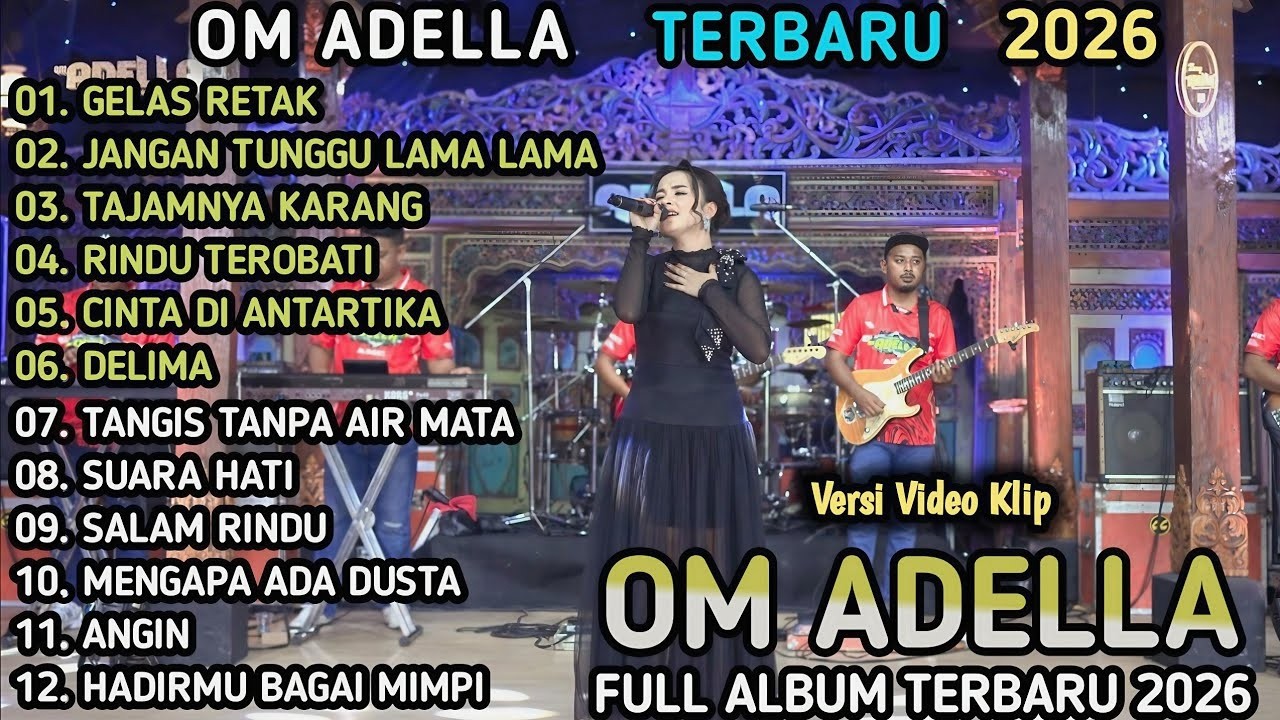 TASYA ROSMALA OM ADELLA _ GELAS RETAK _ JANGAN TUNGGU LAMA LAMA || ALBUM TERBARU DANGDUT ADELLA