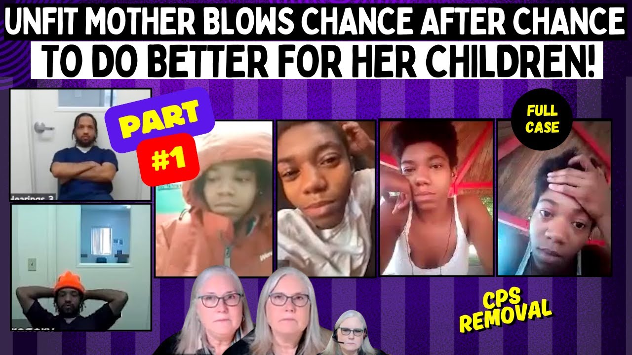 UnFit Mother BLOWS Chance After Chance To Do BETTER For Her Children! (PART ONE)