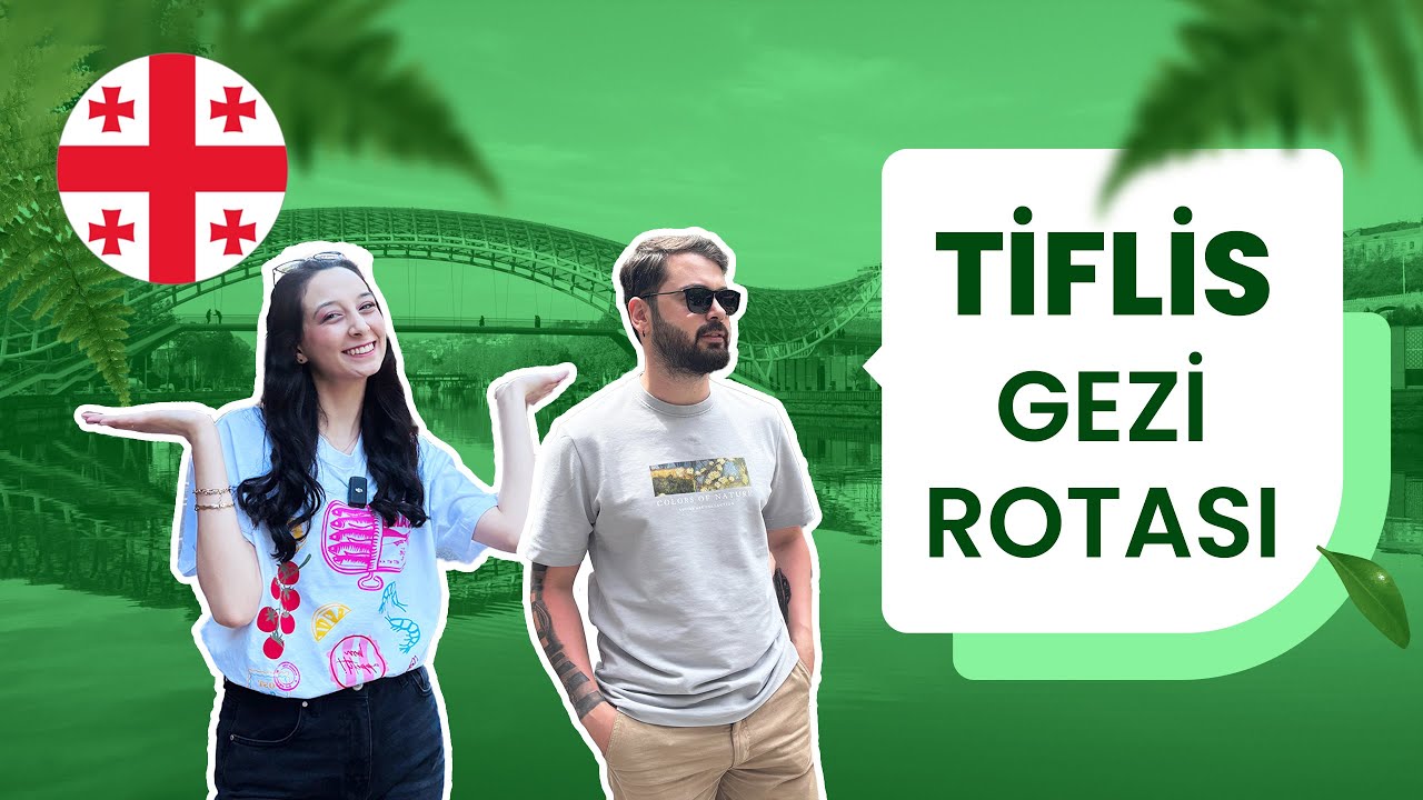 Tiflis'te Mutlaka Görülmesi Gereken Yerler