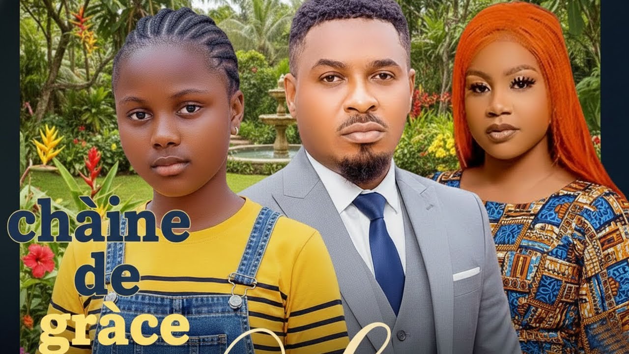 CHAÎNE DE GRÂCE | MERCY KENNETH | OKONKWO UCHECHI TREASURE | DERNIERS FILMS NOLLYWOOD 2026