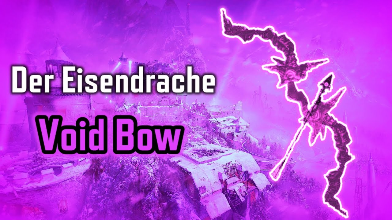 (UPDATED 2025) Der Eisendrache - The Void Bow (Full Guide)