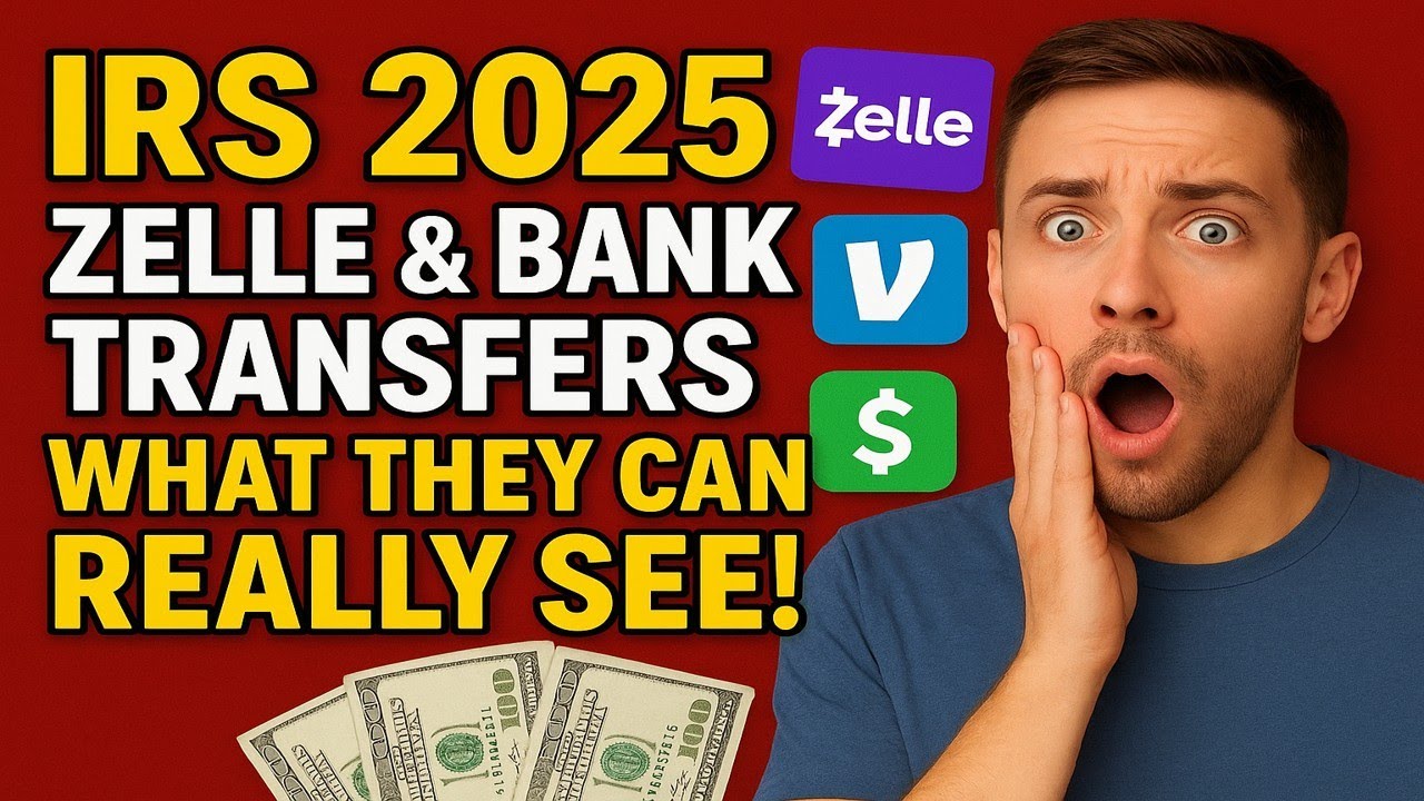 💰 IRS 2025 WARNING! Zelle, Venmo & Bank Transfers &mdash; What They&rsquo;re REALLY Watching Now! 😱