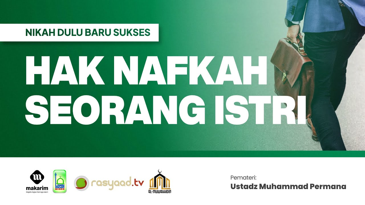 Kajian Ilmiyah | Ustadz Muhammad Permana - Hak Nafkah Seorang Istri