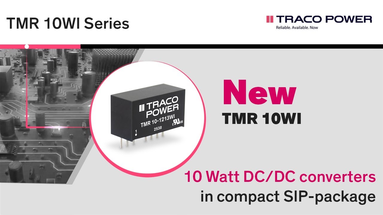 TMR 10WI Series – Extension of SIP DC/DC Converters up to 10 Watt